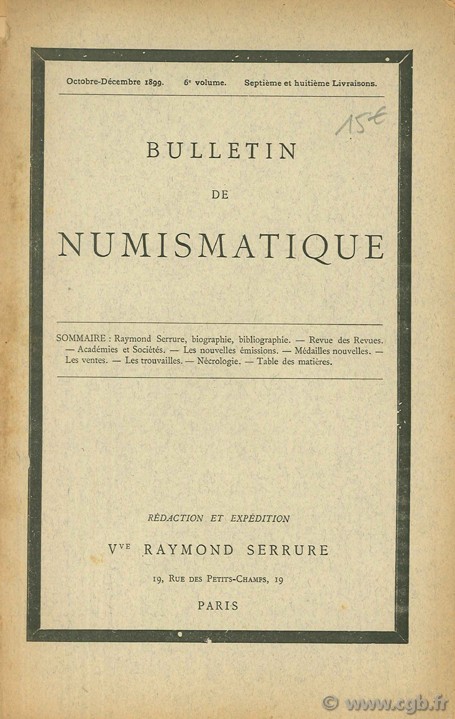 Bulletin de numismatique - octobre-décembre 1899 - 6e volume - septième et huitième livraisons SERRURE R.
