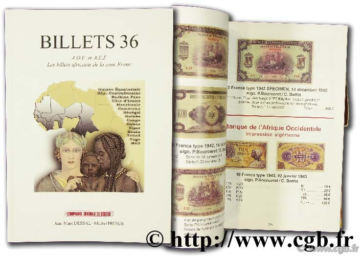 Billets 36 : A.O.F . et A.E.F. Les billets africains de la zone Franc PRIEUR M., DESSAL J.-M.