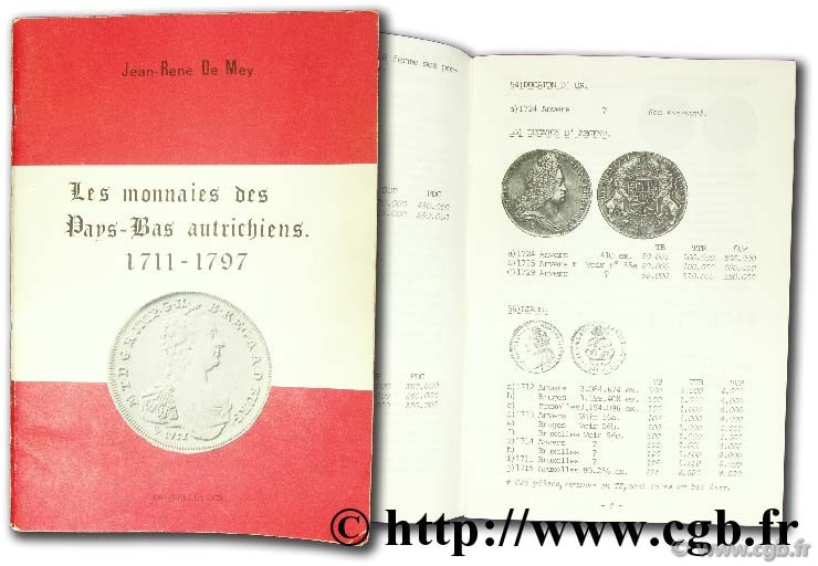Les monnaies des Pays-Bas autrichiens 1711 - 1797 DE MEY J.-R.
