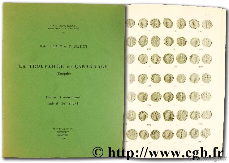 La trouvaille de Canakkale, Turquie, deniers et antoniniani émis de 261 à 284 BASTIEN P., PFLAUM H.-G.