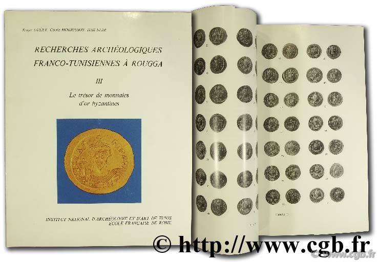 Recherches archéologiques franco-tunisiennes à Rougga  GUERY R., MORRISSON C., SLIM H.