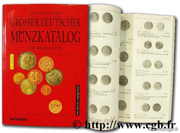 Grosser Deutscher Münzkatalog von 1800 bis heute ARNOLD P., KÜTHMANN H., STEINHILBER D., FASSBENDER D.