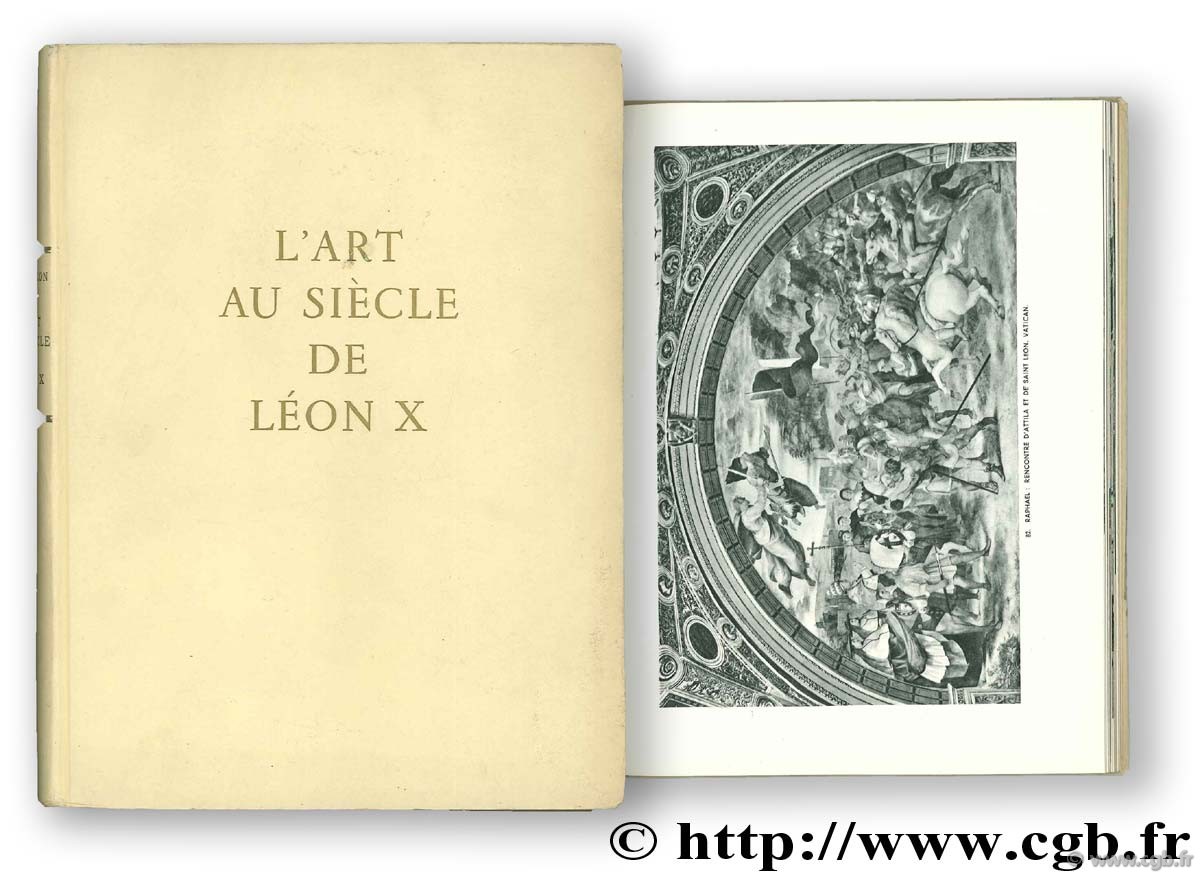L art au siècle de Léon X BABELON J.