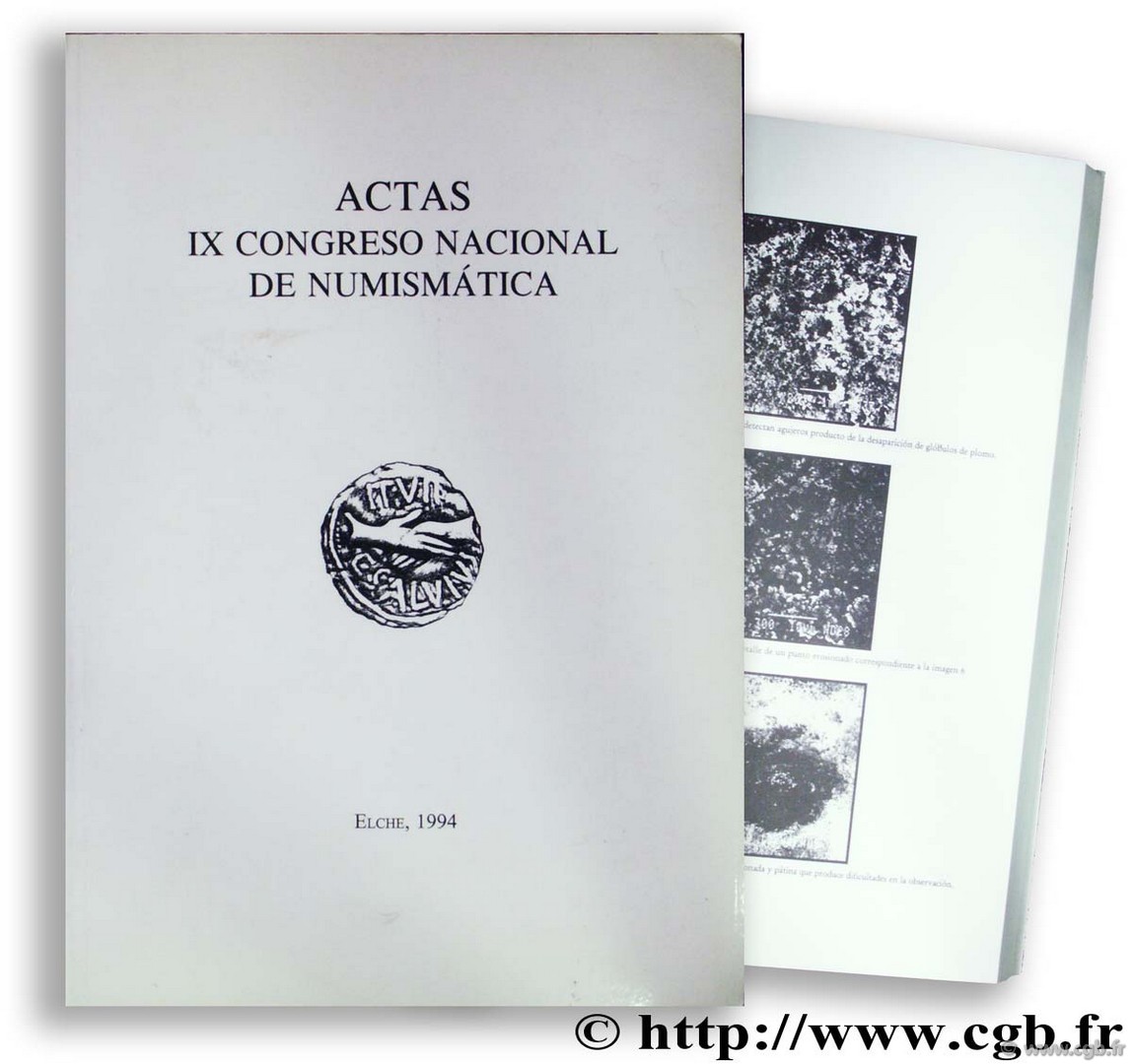 IX Congreso Nacional de Numismatica. Actas 