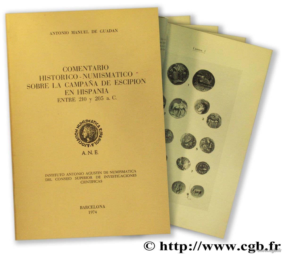 Comentario historico-numismatico sobre la campaña de Escipion en Hispania entre 210 y 205 a. C. DE GUADAN A.-M.