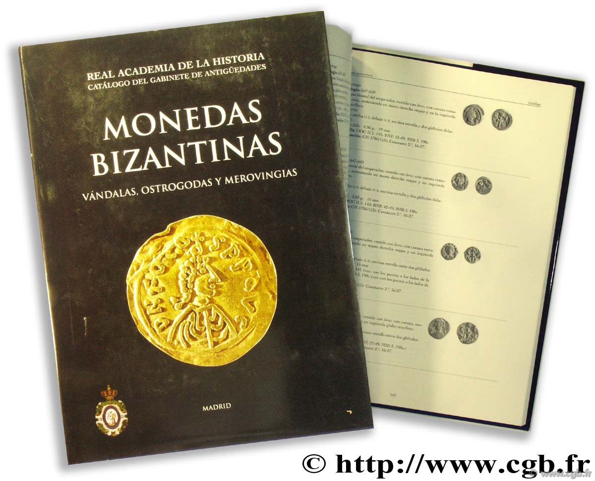 Monedas Bizantinas Vándalas, Ostrogodas y Merovingias CANTO GARCIA A., RODRIGUEZ CASANOVA I.
