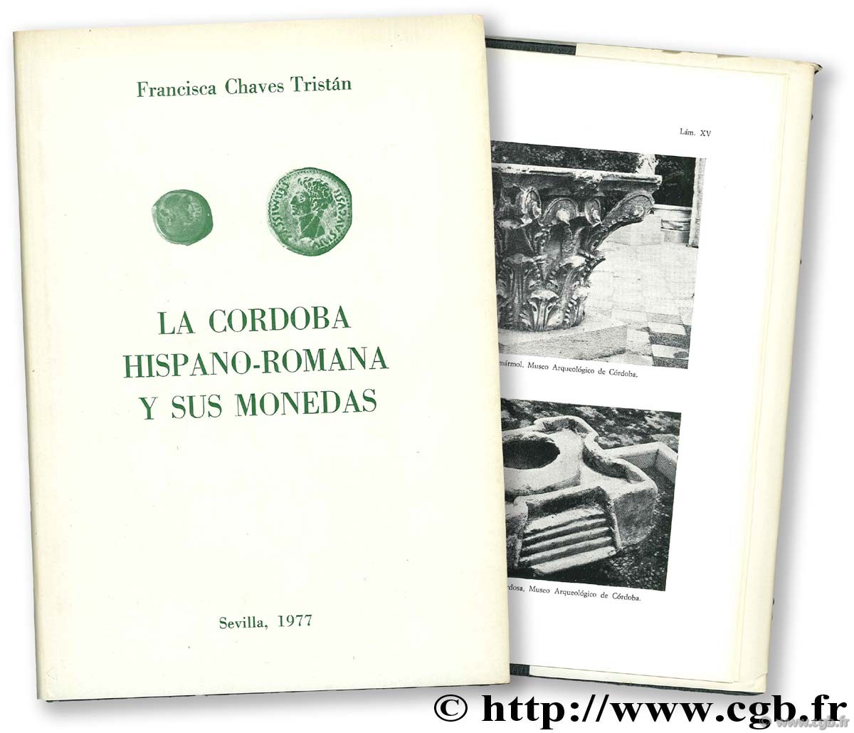 La Cordoba Hispano-romana y sus monedas CHAVES TRISTAN F.