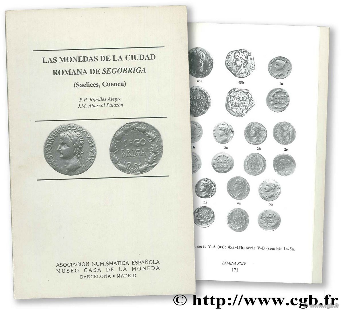 La monedas de la ciudad romana de Segobriga RIPOLLES ALEGRE P., ABASCAL PALZON J.-M.