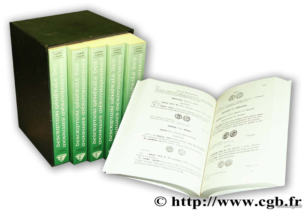 Description générale des monnaies mérovingiennes - Réimpression de l édition originale augmentée d une introduction et d une mise à jour bibliographique DE BELFORT A., DEPEYROT G.