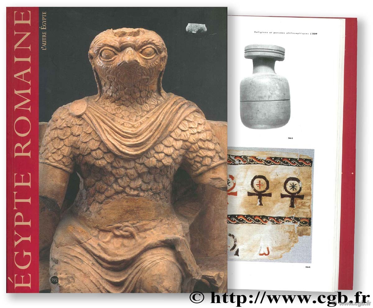 Égypte romaine, l autre Égypte. Exposition au Musée d Archéologie mediterranéenne, 4 avril - 17 juillet 1997 