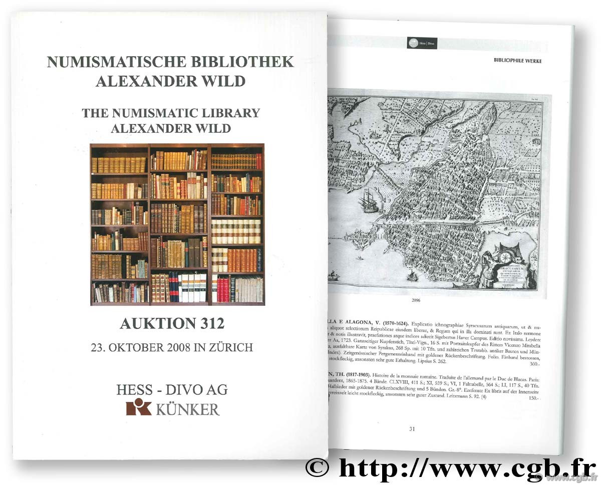 Numismatische Bibliotek Alexander Wild, Auktion 312, 23. Oktober 2008 in Zürich KÜNKER/ HESS-DIVO AG