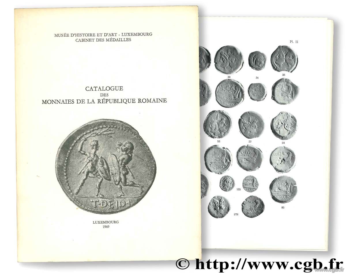 Catalogue des monnaies de la République romaine. Musée d Histoire et d Art, Luxembourg, Cabinet des médailles WEILLER R.