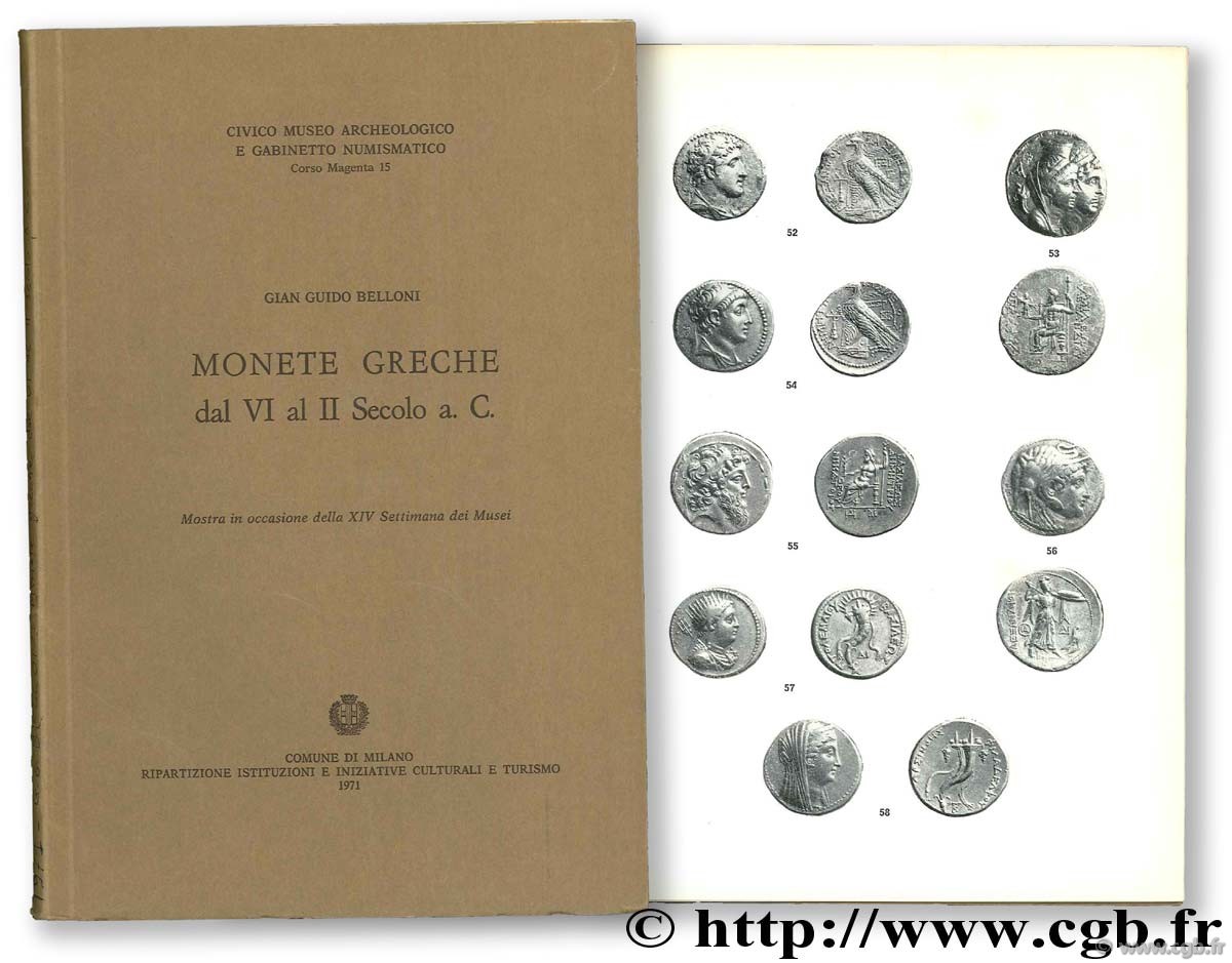 Monete greche dal VI al II Secolo a. C. Mostra in occasione della XIV settimana dei Musei GUIDO BELLONI G.