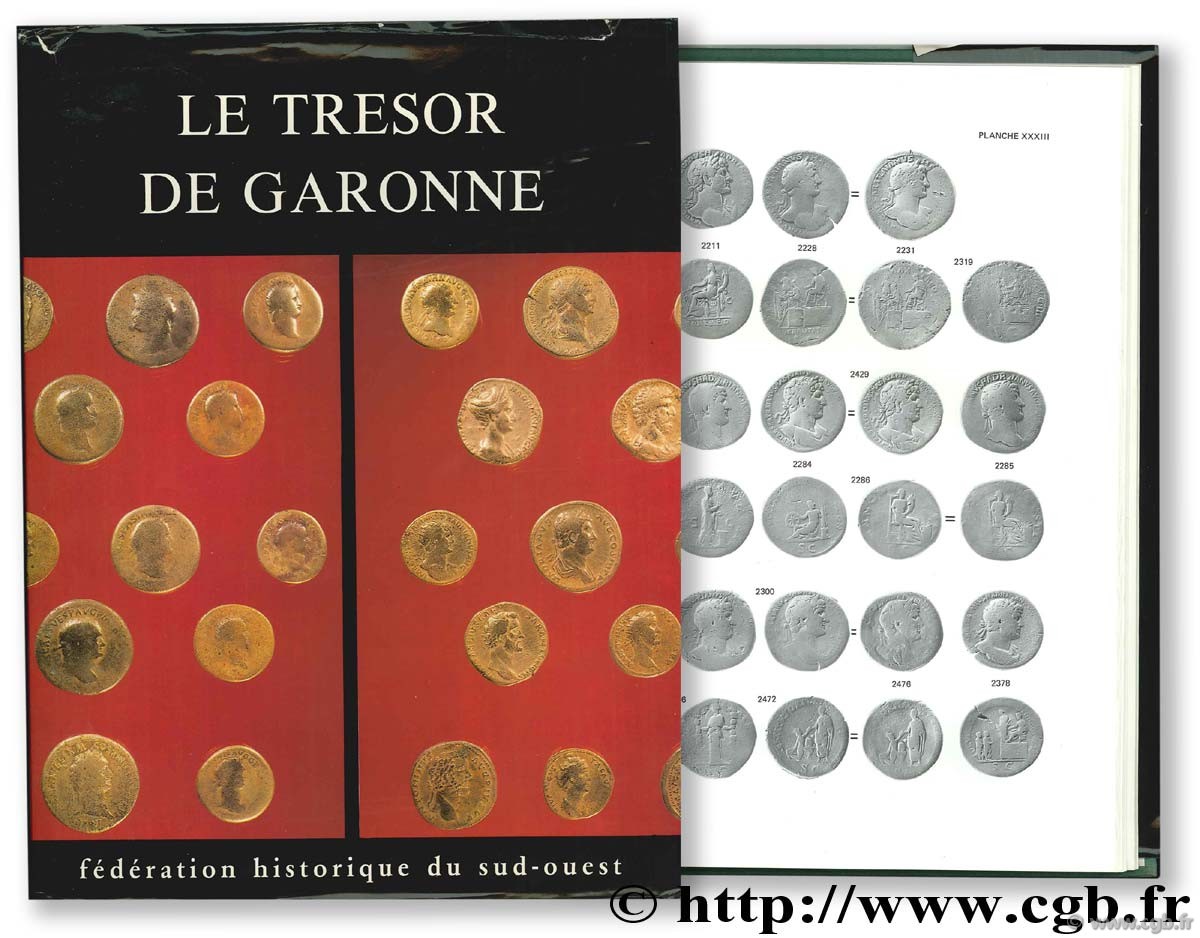 Le trésor de Garonne. Essai sur la circulation monétaire en Aquitaine à la fin du règne d Antonin le Pieux (159 - 161) ETIENNE R., RACHET M.
