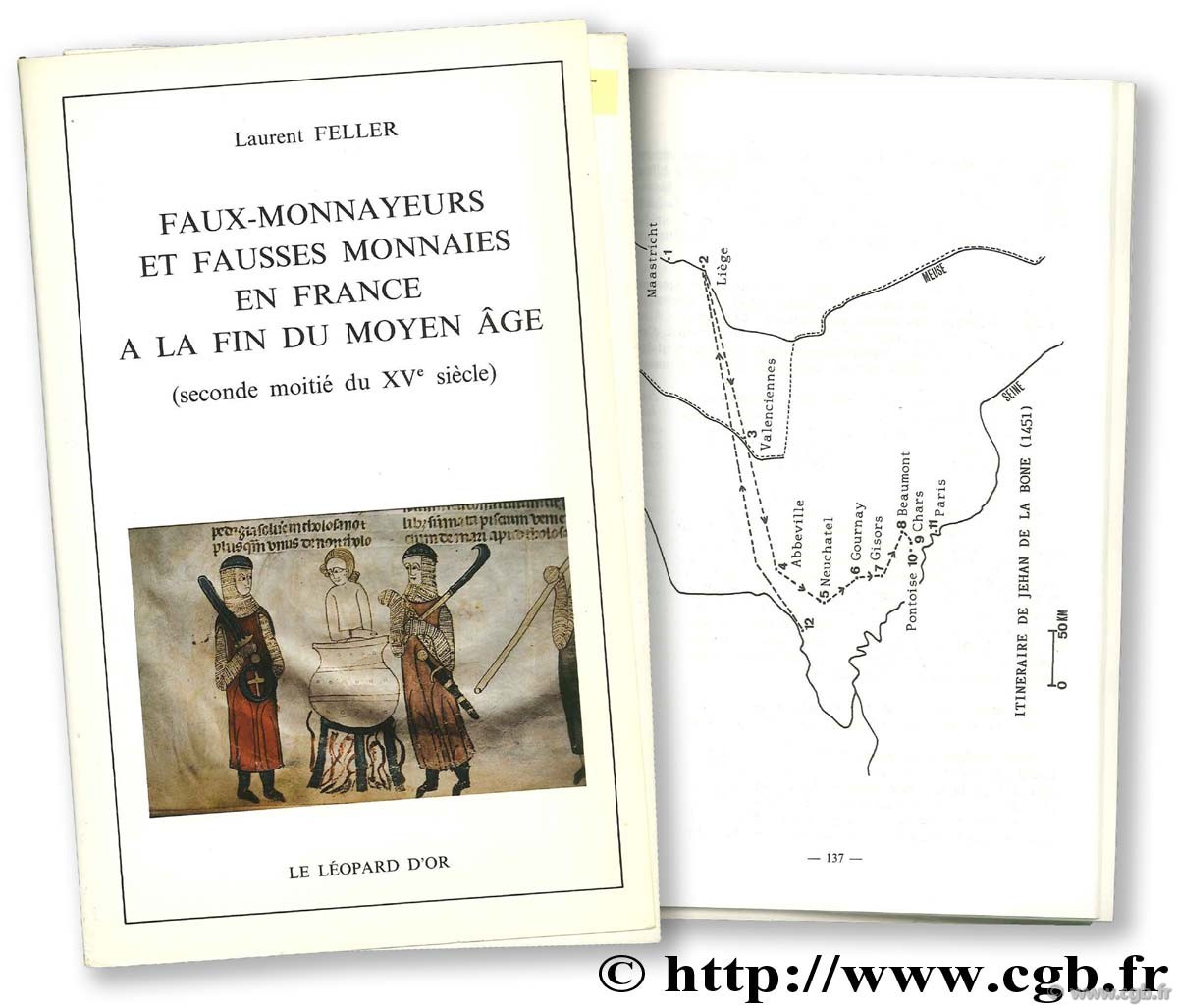 Faux-monnayeurs et fausses monnaies en France à la fin du Moyen-Âge (seconde moitié du XVème siècle) FELLER L.