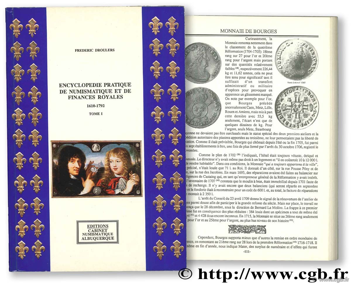 Encyclopédie pratique de numismatique et de finances royales, 1610 - 1792 DROULERS F.
