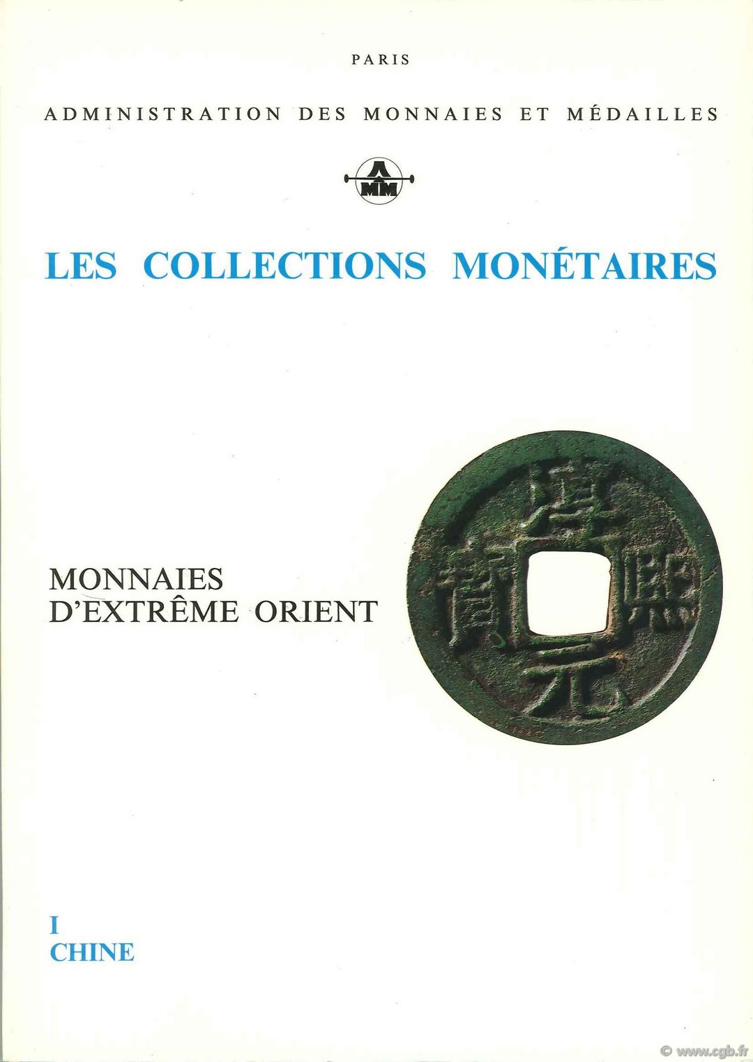 Les collections monétaires : monnaies d Extrème Orient THIERRY F.