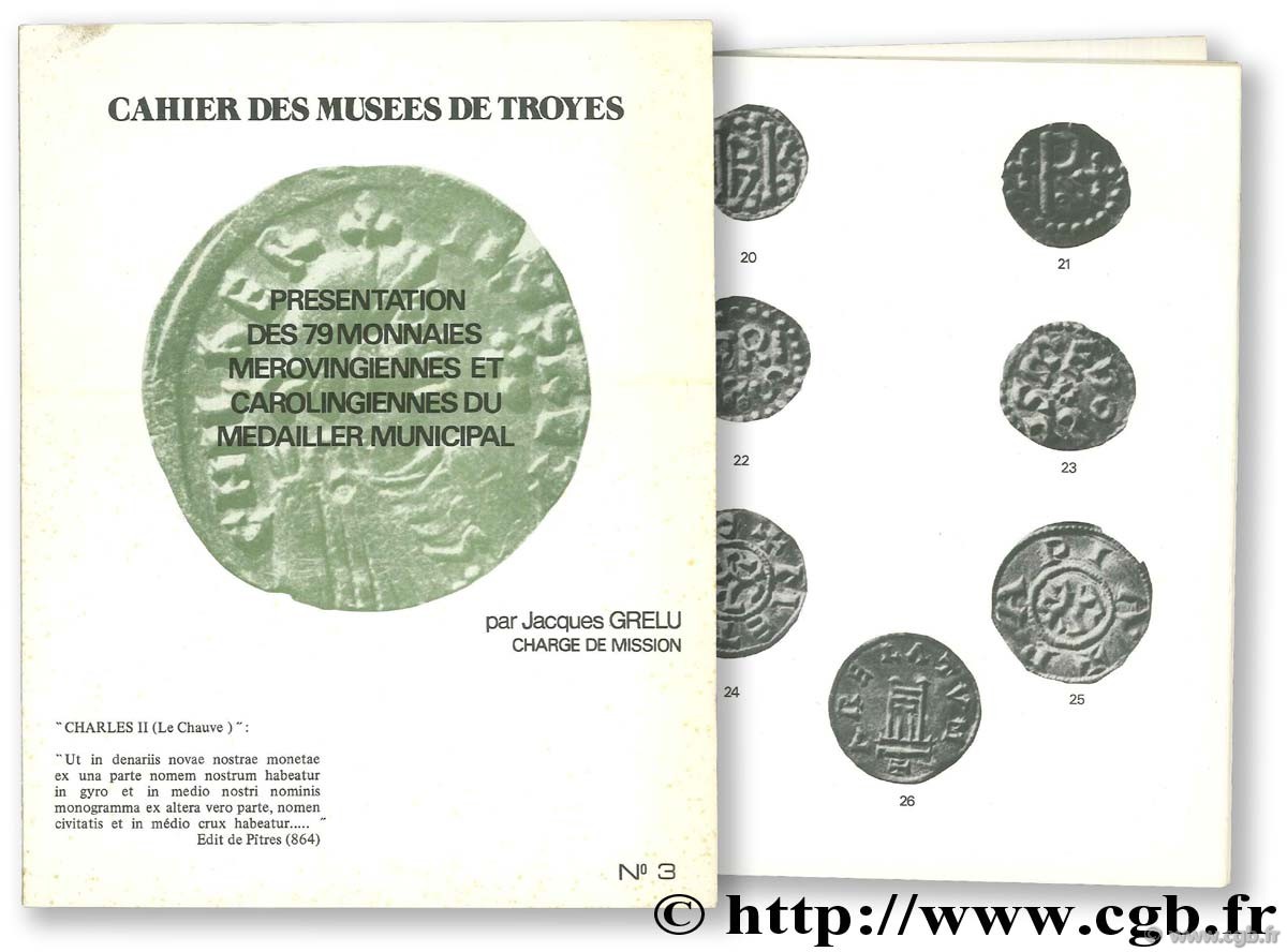 Présentation de 79 monnaies mérovingiennes et carolingiennes du médailler municipal GRELU J.