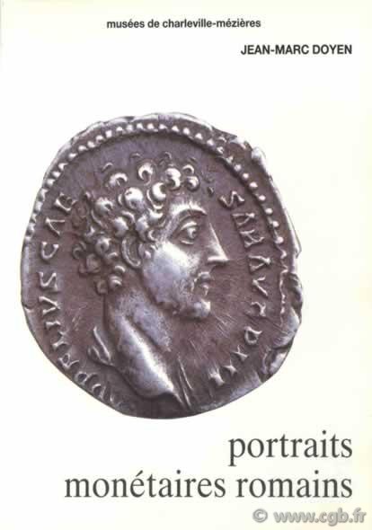 Portraits monétaires Romains  DOYEN Jean-Marc