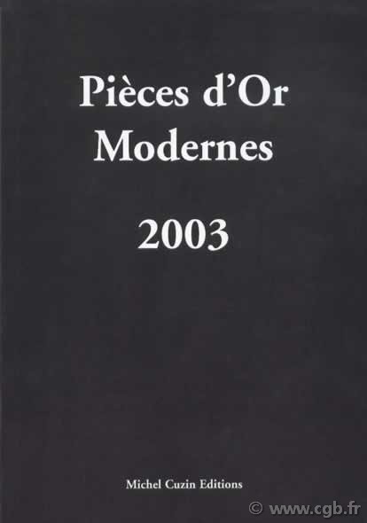 Pièces d Or Modernes 2003 CUZIN Michel