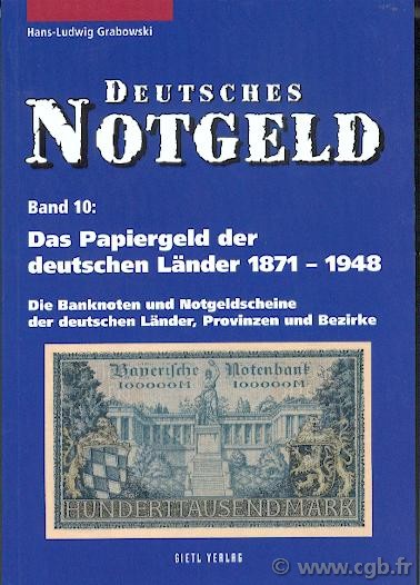 Das papiergeld der deutschen länder von 1871 bis 1948 - Deutsches Notgeld Band 10 GRABOWSKI Hans L.