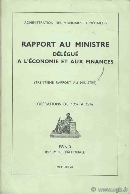 XXXe Rapport de l Administration des Monnaies au Ministre des Finances 1967-1976 