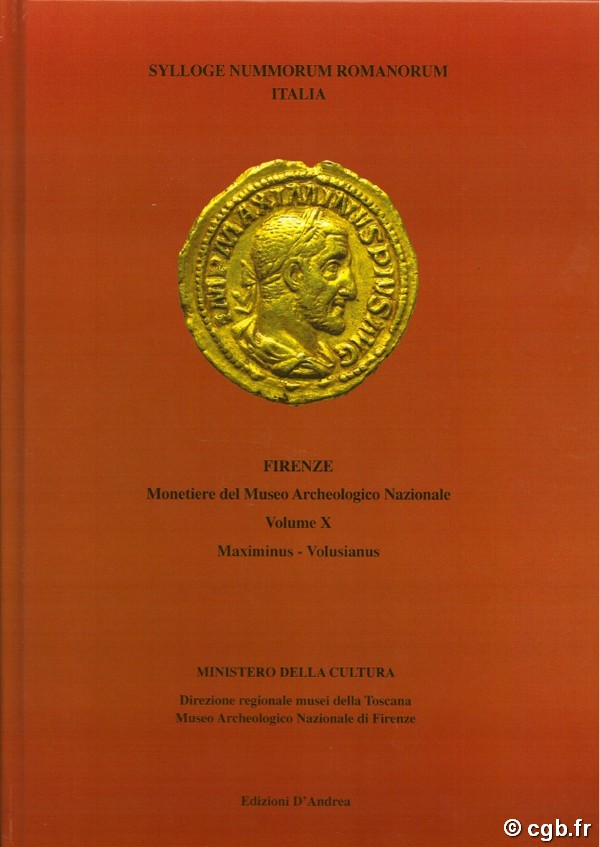 Sylloge Nummorum Romanorum - Italia - Monetiere del Museo Archeologico Nazionale di Firenze - X Maximinus - Volusianus DE NICOLA Antonio