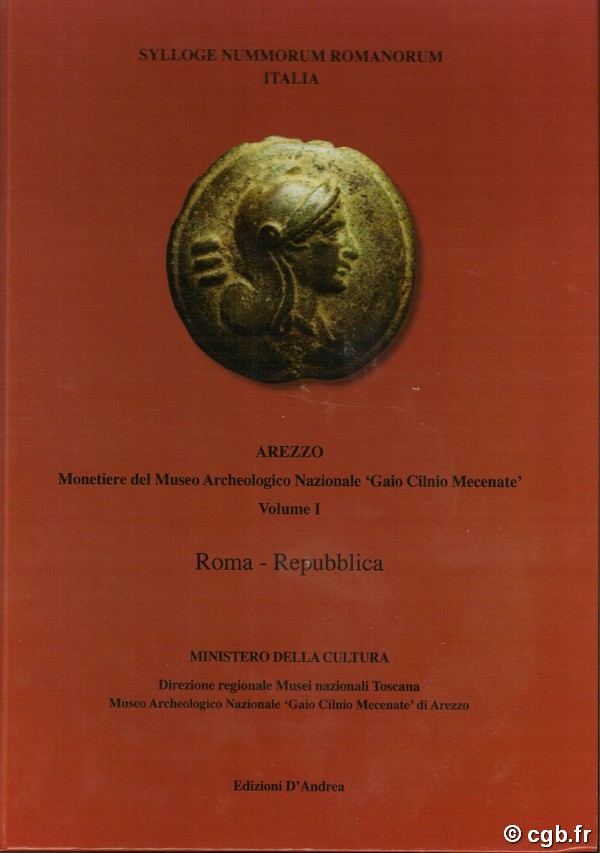 Sylloge Nummorum Romanorum Italia
Museo Archeologico Nazionale ‘Gaio Cilnio Mecenate’ di Arezzo - Volume I
- Roma – Repubblica DAVIDDI Niccolò, PARATICO Francesco