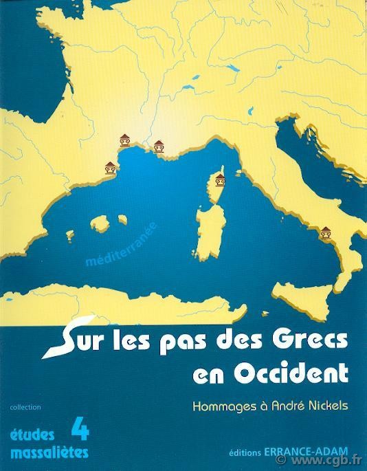 Sur les pas des Grecs en Occident Collectif