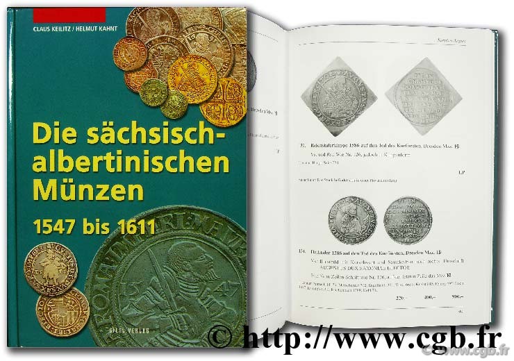 Die sächsisch-albertinischen Münzen 1547 bis 1611 KEILITZ Claus, KAHNT Helmut