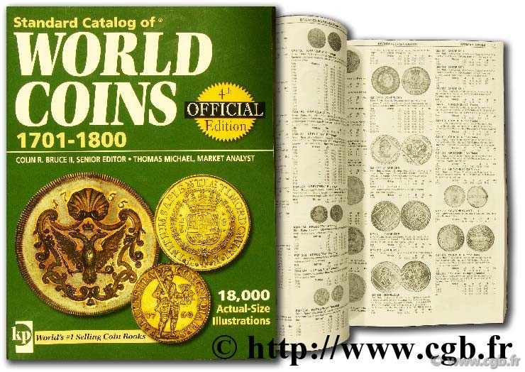 Standard catalog of world coins - 1701-1800 - 4th edition sous la supervision de Colin R. BRUCE II, avec Thomas MICHAEL