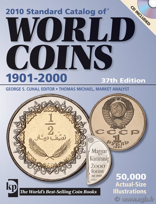 2010 Standard Catalog of World Coins (1901-2000) - 37th edition sous la supervision de Colin R. BRUCE II, avec Thomas MICHAEL