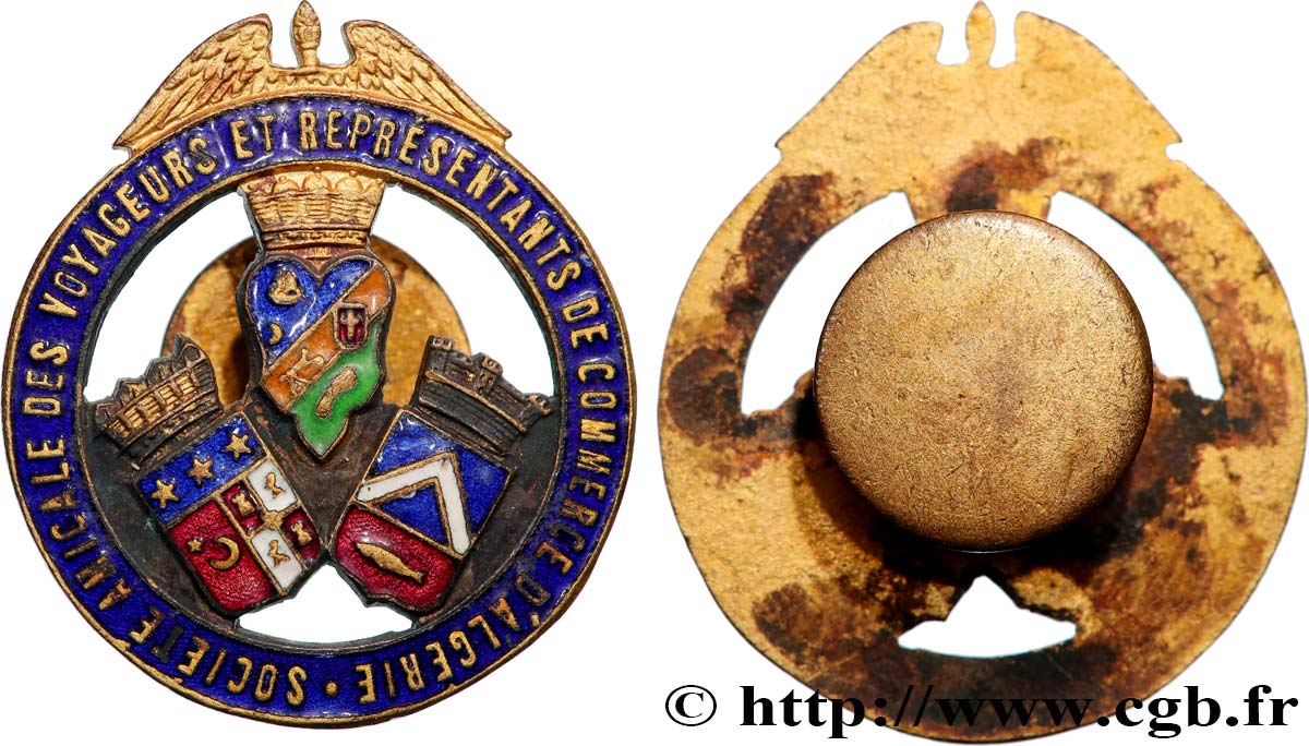ALGÉRIE - TROISIÈME RÉPUBLIQUE Insigne, Société amicale des voyageurs et représentants de commerce d’Algérie TTB+
