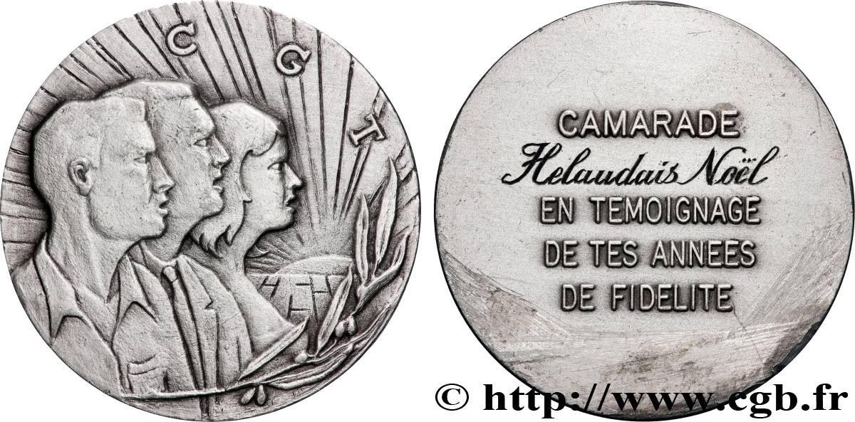 POLITIQUE ET POLITICIENS Médaille, CGT, en témoignage de tes années de fidélité TTB+