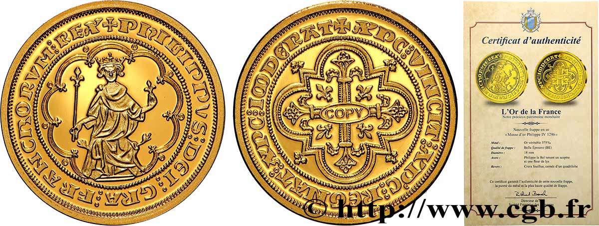 L&nbsp;OR DE LA FRANCE Médaille, Reproduction de monnaie, Masse d&nbsp;or de Philippe IV BE