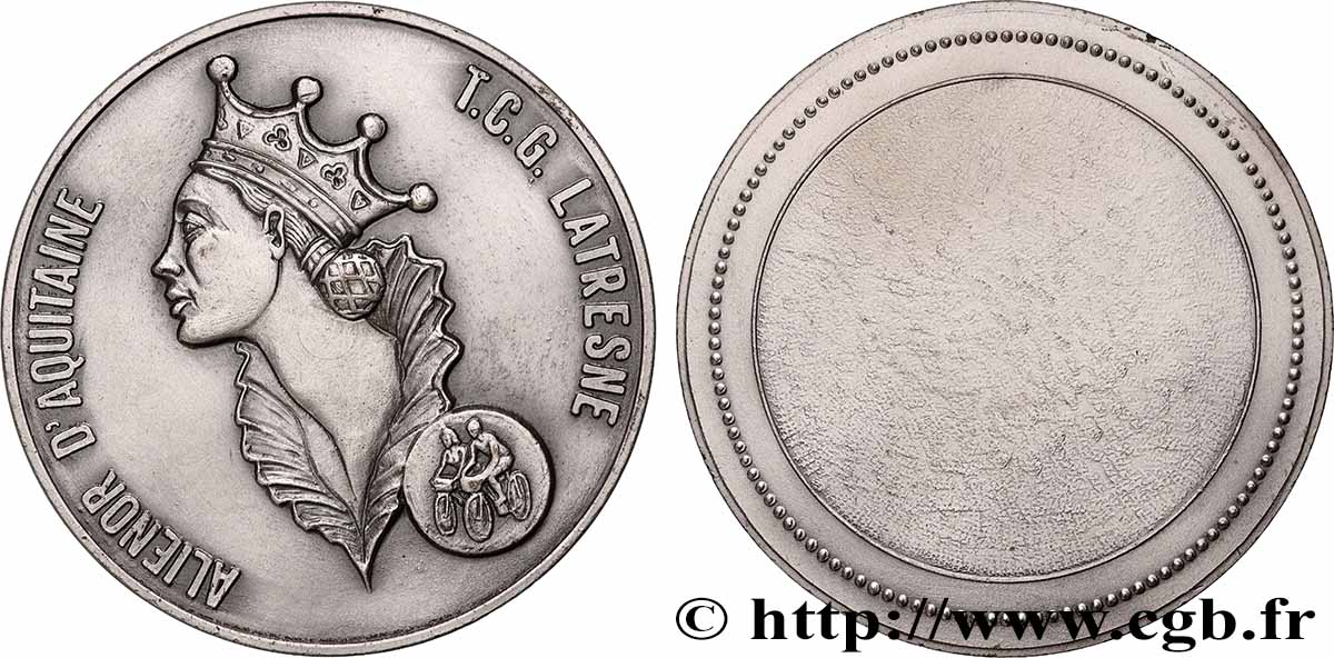 CINQUIÈME RÉPUBLIQUE Médaille, Aliénor d’Aquitaine, pour le T. C. G. Latresne SUP