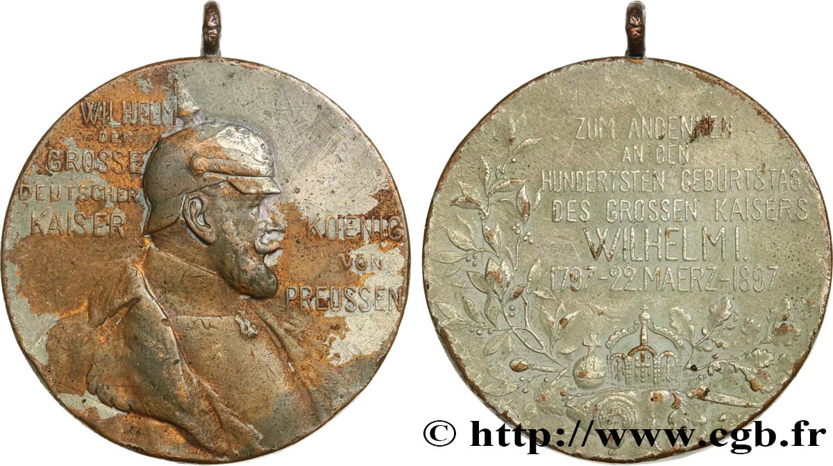 GERMANIA - REGNO DI PRUSSIA - GUGLIELMO II Médaille, 100e anniversaire du Kaiser Wilhelm I BB