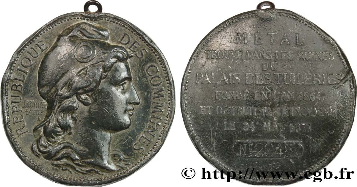DRITTE FRANZOSISCHE REPUBLIK Médaille, République des Communes, métal trouvé dans les ruines du Palais des Tuileries S