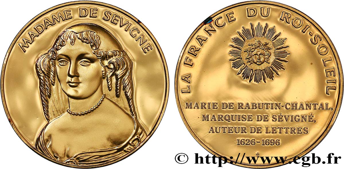 LA FRANCE DU ROI-SOLEIL Médaille, Marie de Rabutin-Chantal, Marquise de Sevigné SC