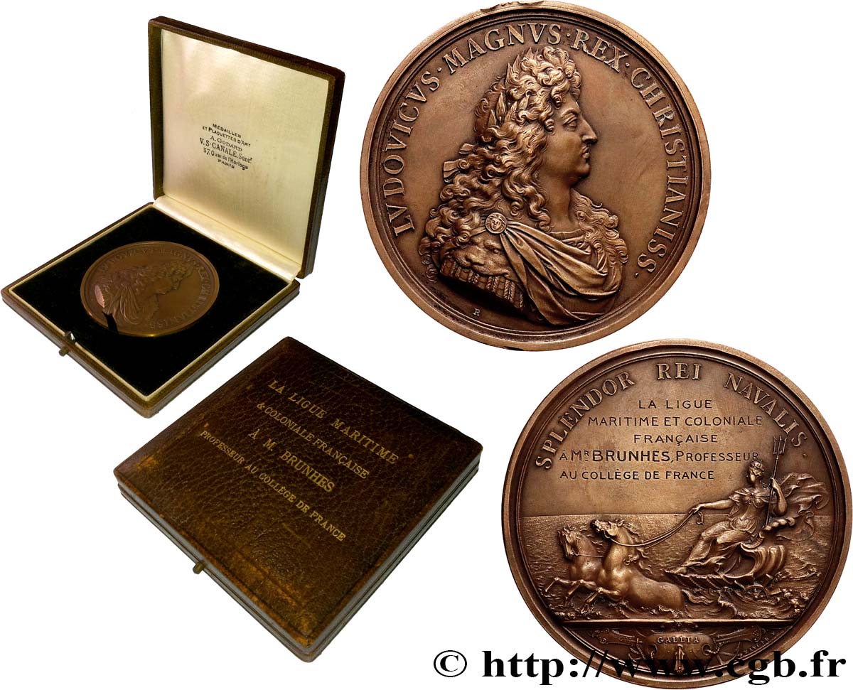 LOUIS XIV  THE SUN KING  Médaille, La marine florissante, La ligue maritime et coloniale française à Monsieur Brunhes AU