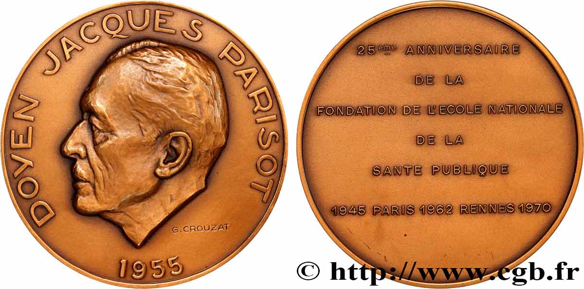 SCIENCES & SCIENTIFIQUES Médaille, Jacques Parisot, 25e anniversaire de la fondation de l’école nationale de la santé publique EBC