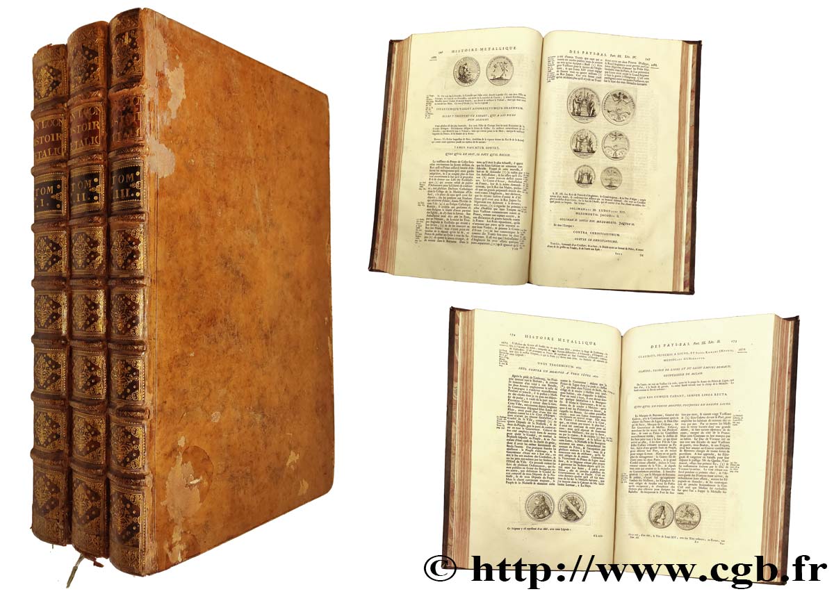 BOOKS - NUMISMATIC BIBLIOPHILISM Van Loon (Gérard), “Histoire métallique des XVII Provinces des Pays-Bas”. La Haye, chez P. Gosse, J. Neaulme, P. de Hondt, MDCCXXXII (1732), 3 tomes AU
