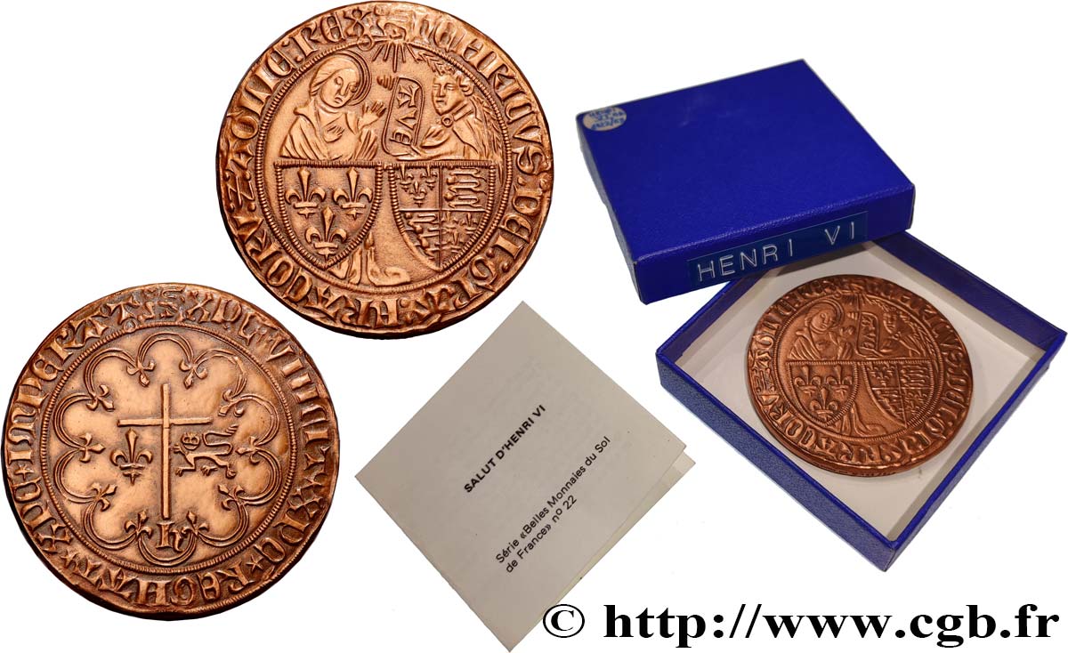 HENRY VI DE LANCASTRE - ROI DE FRANCE (1422-1453) - ROI D ANGLETERRE (1422-1461) et (1470-1471) Médaille, Salut d or, reproduction, n°251 SUP