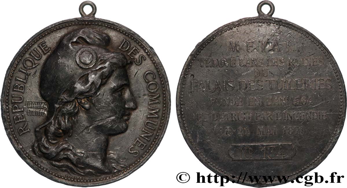 THE COMMUNE Médaille, République des Communes, métal trouvé dans les ruines du Palais des Tuileries, n°134 BC