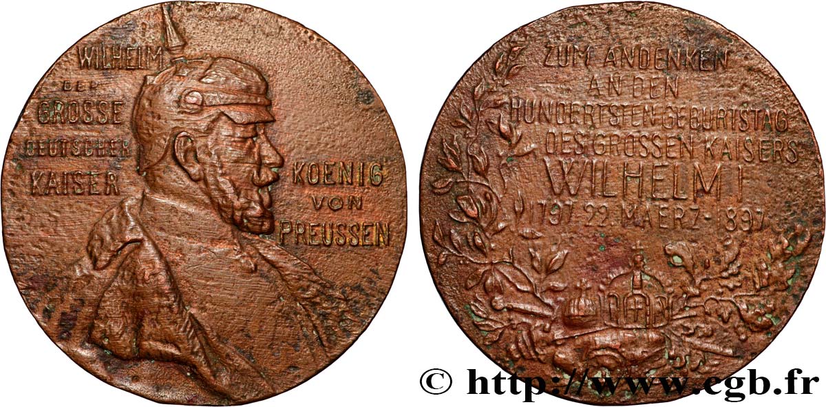 GERMANY - KINGDOM OF PRUSSIA - WILLIAM II Médaille, 100e anniversaire du Kaiser Wilhelm I VF