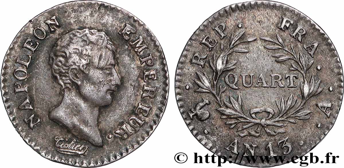 Quart (de franc) Napoléon Empereur, Calendrier révolutionnaire 1805 Paris F.158/8 TB+/TTB 