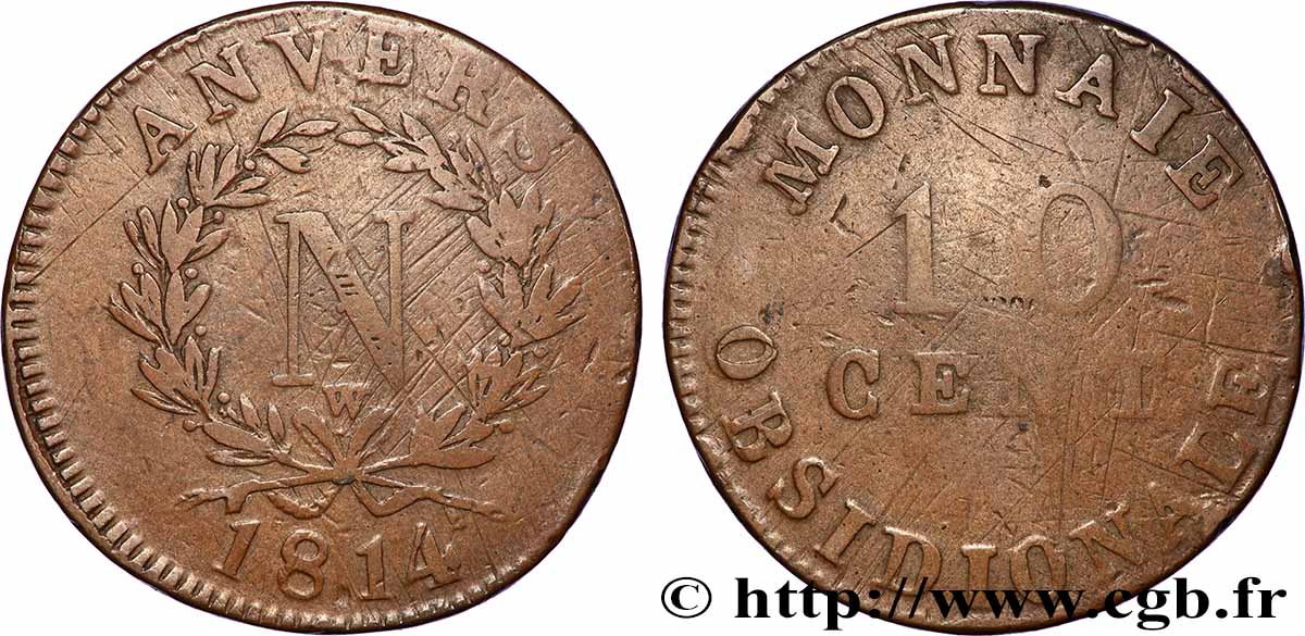 10 cent. Anvers à l’N, frappe de l’atelier de Wolschot 1814 Anvers F.130A/3 MB 