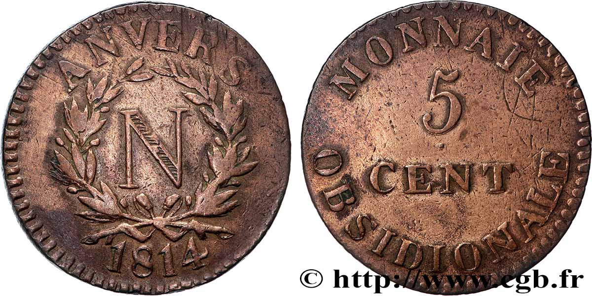 5 cent. Anvers à l’N, frappe de l’atelier de Wolschot 1814 Anvers F.115B/1 TB 