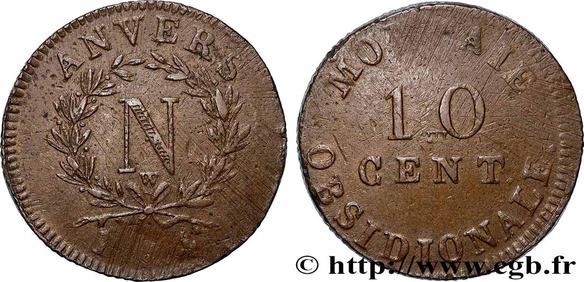 10 cent. Anvers à l’N, frappe de l’atelier de Wolschot 1814 Anvers F.130A/3 TB+ 