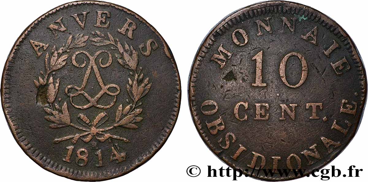 10 cent. Anvers au double L, frappe de l’atelier de Wolschot 1814 Anvers F.130C/2 TB 